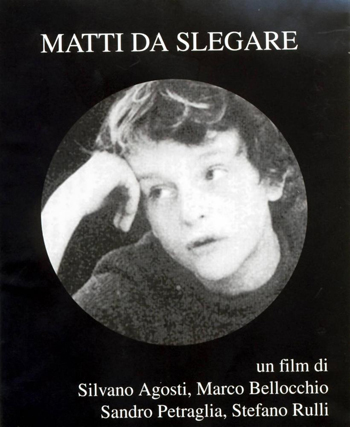 Matti da slegare. Memorie di un’utopia