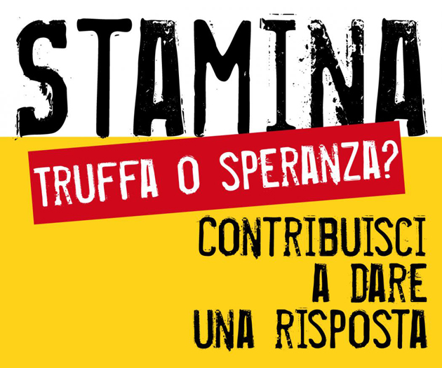 Il caso Stamina Foundation: Diritto alla salute o Diritto alla speranza? Tra falsa scienza, cattiva politica e marketing del dolore.