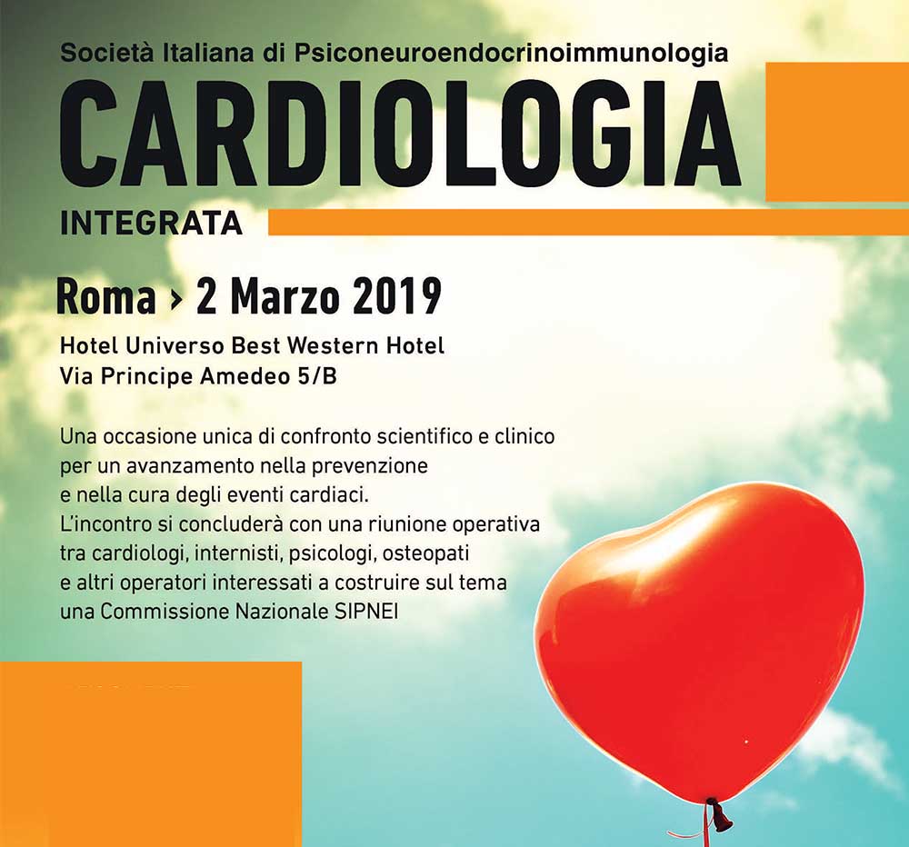 CONGRESSO SIPNEI: L’ASSE CUORE-CERVELLO E LA CARDIOLOGIA INTEGRATA. ROMA, 2 MARZO 2019