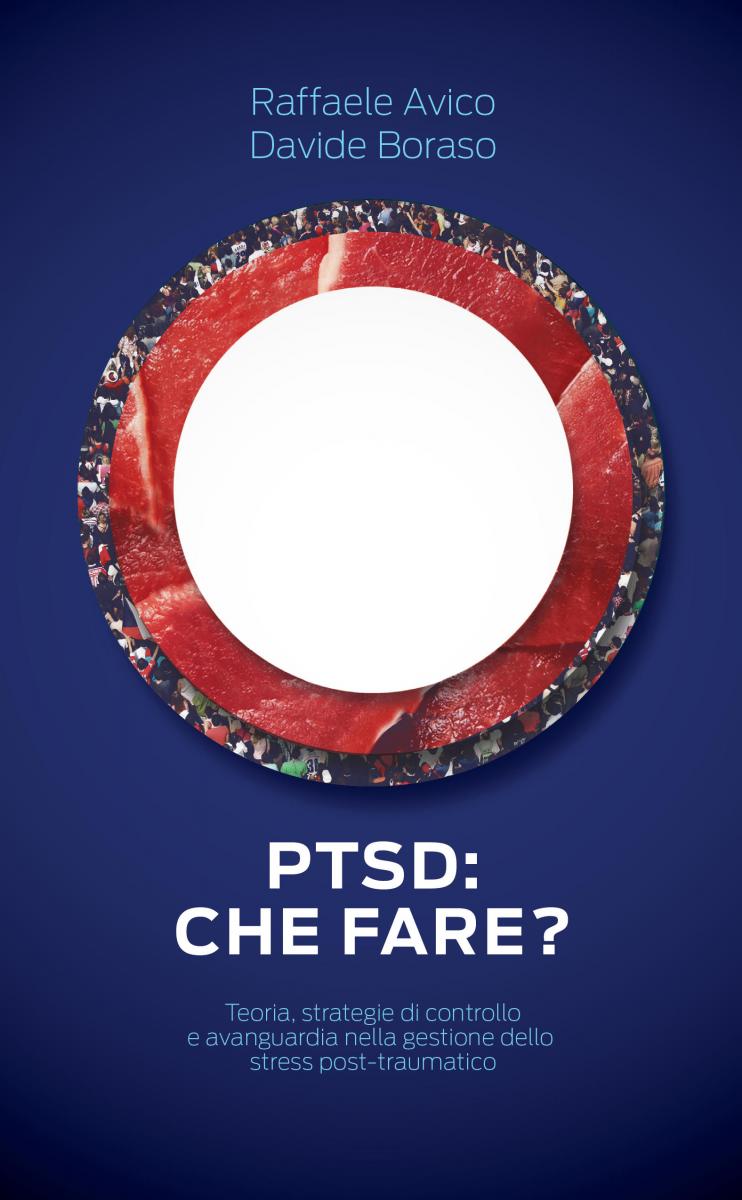 PREFAZIONE AL LIBRO “PTSD: CHE FARE?”