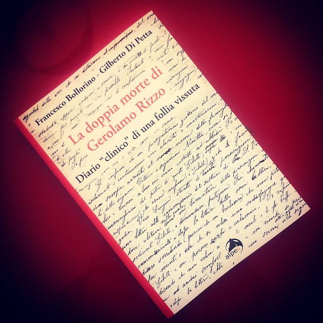 “LA DOPPIA MORTE DI GEROLAMO RIZZO – Diario clinico di una follia vissuta” INVITO ALLA LETTURA