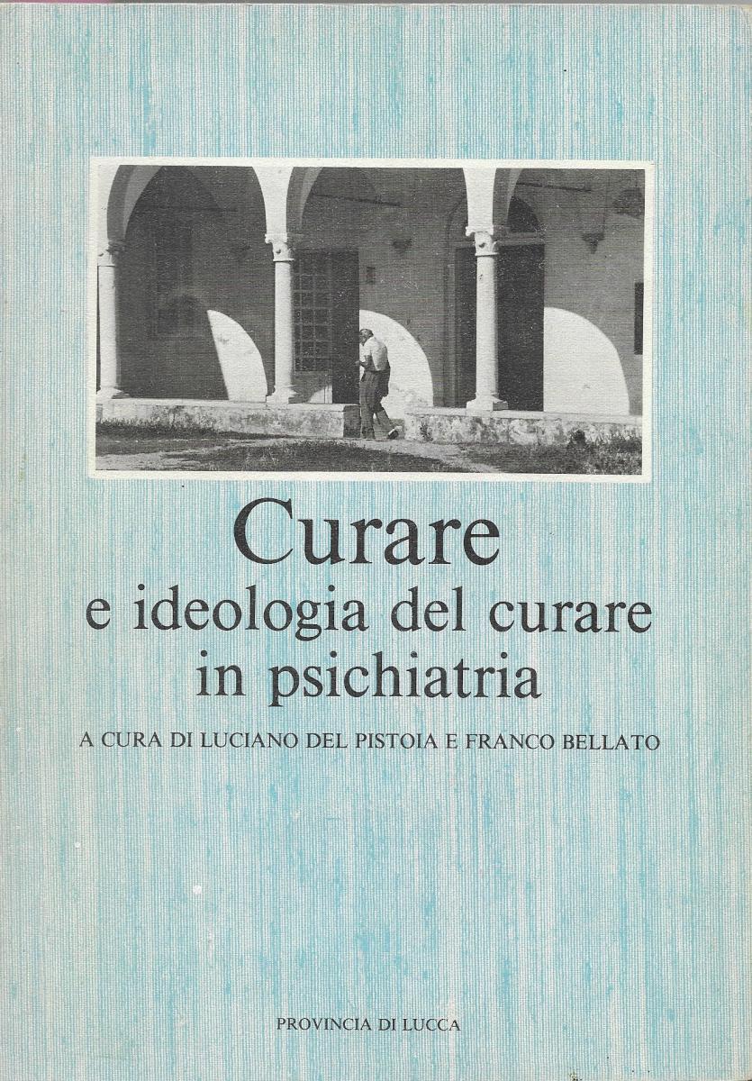 Gli anni della riforma psichiatrica italiana 1980 – Il Convegno italo-francese di Lucca